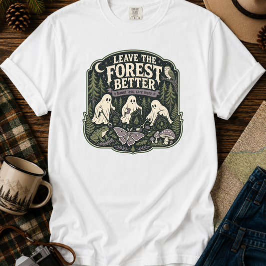 Leave the Forest Better T-Shirt
