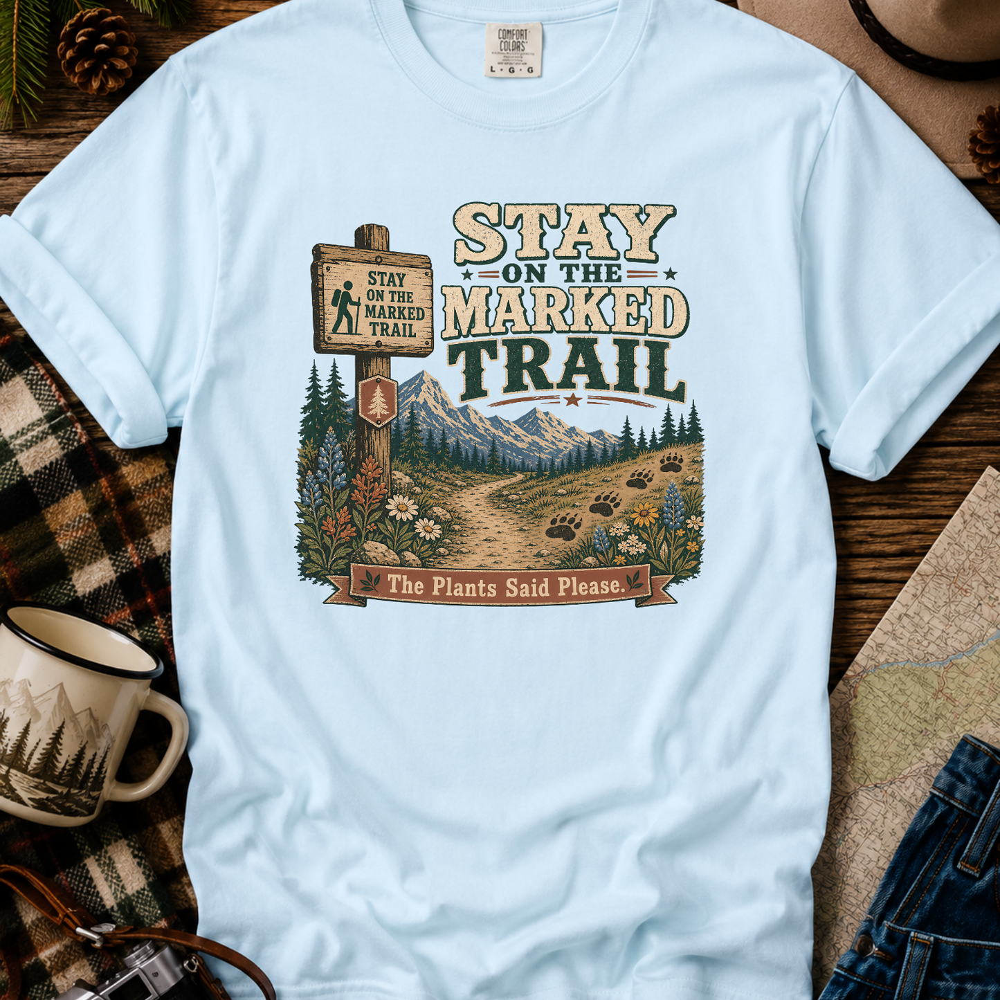 Stay on the Marked Trail T-Shirt — Hiking Outdoor Nature Tee