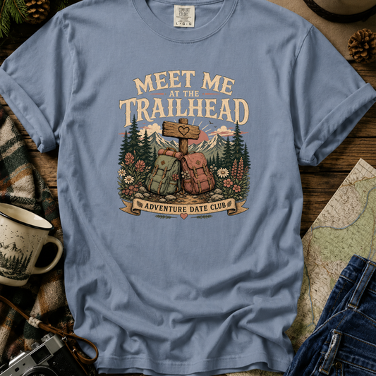 Meet Me at the Trailhead T-Shirt
