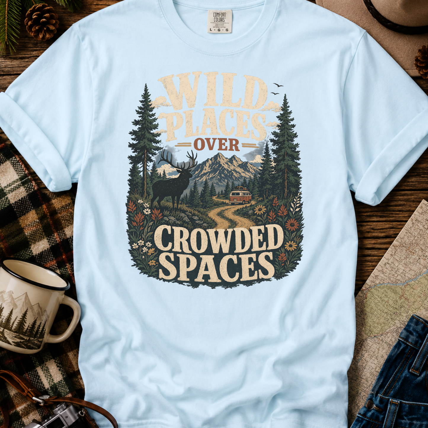 Wild Places Over Crowded Spaces T-Shirt