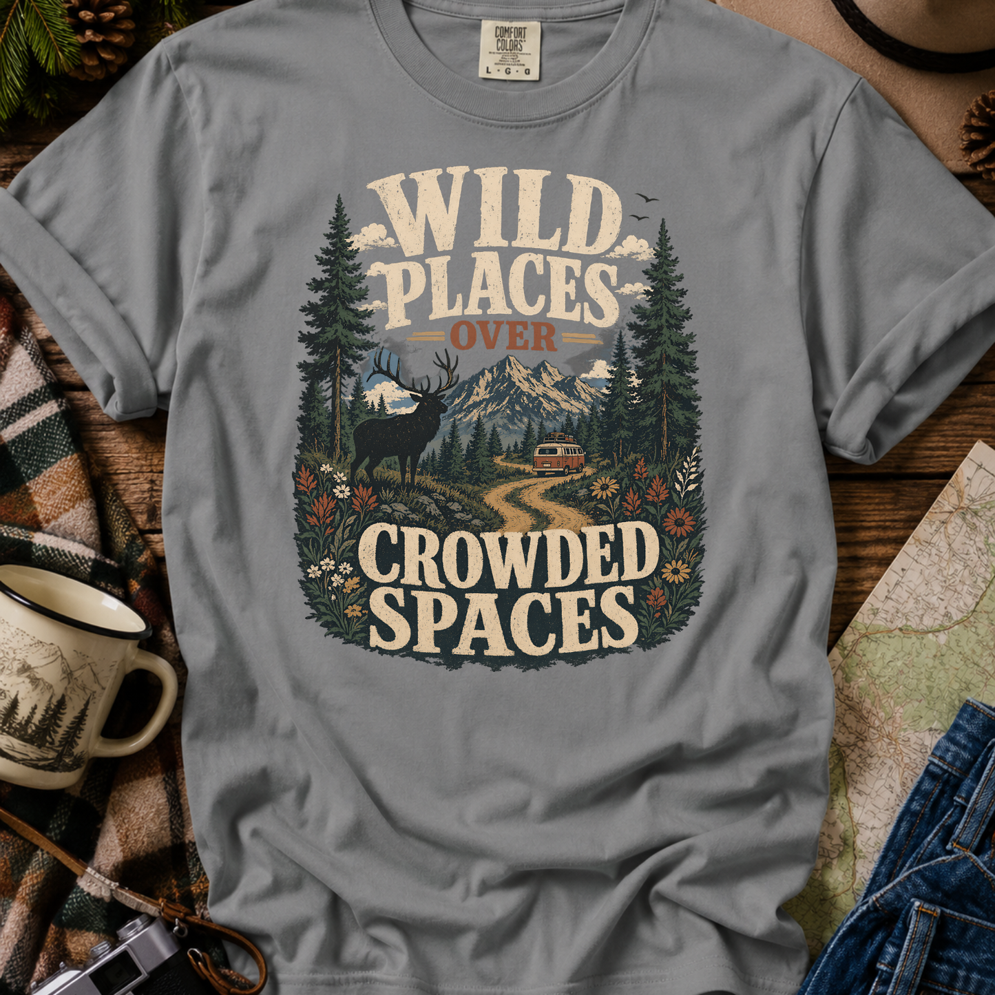 Wild Places Over Crowded Spaces T-Shirt