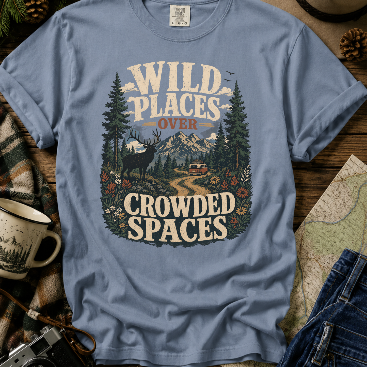 Wild Places Over Crowded Spaces T-Shirt