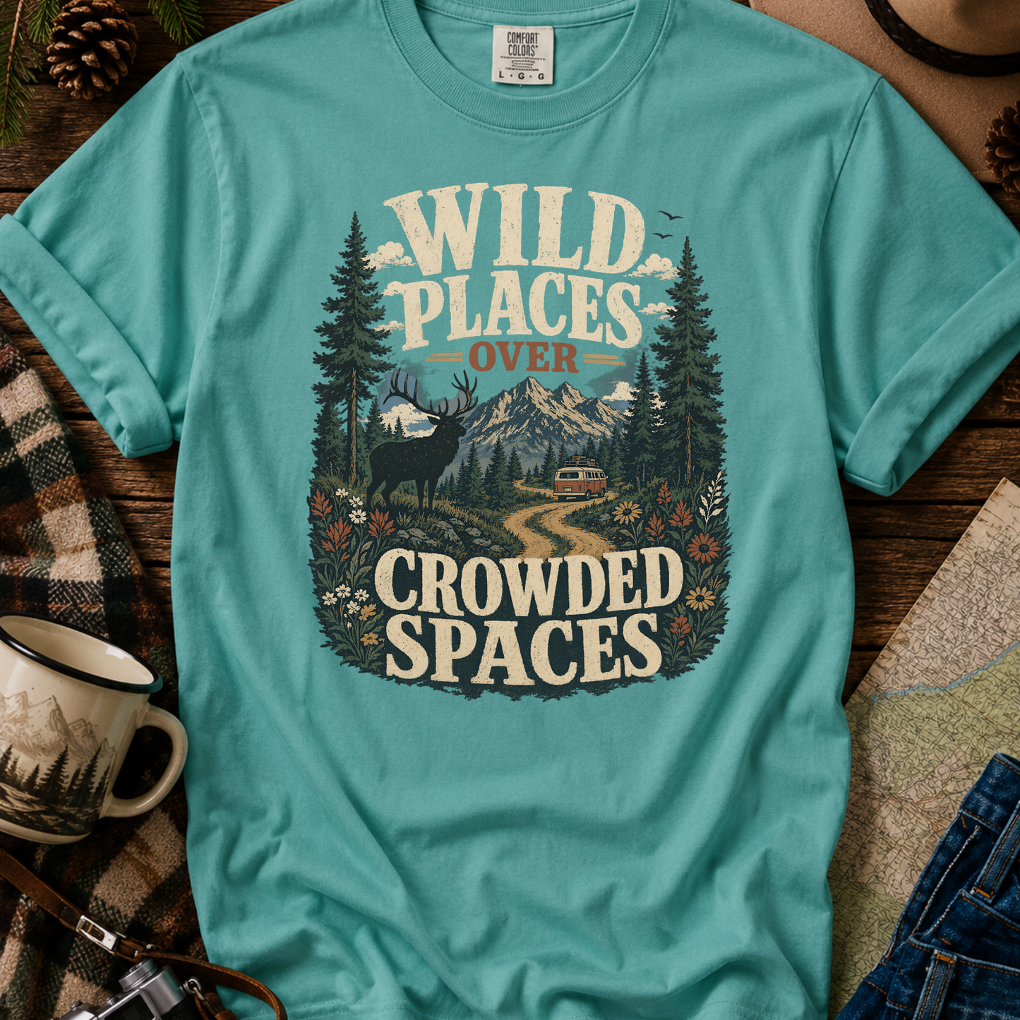 Wild Places Over Crowded Spaces T-Shirt