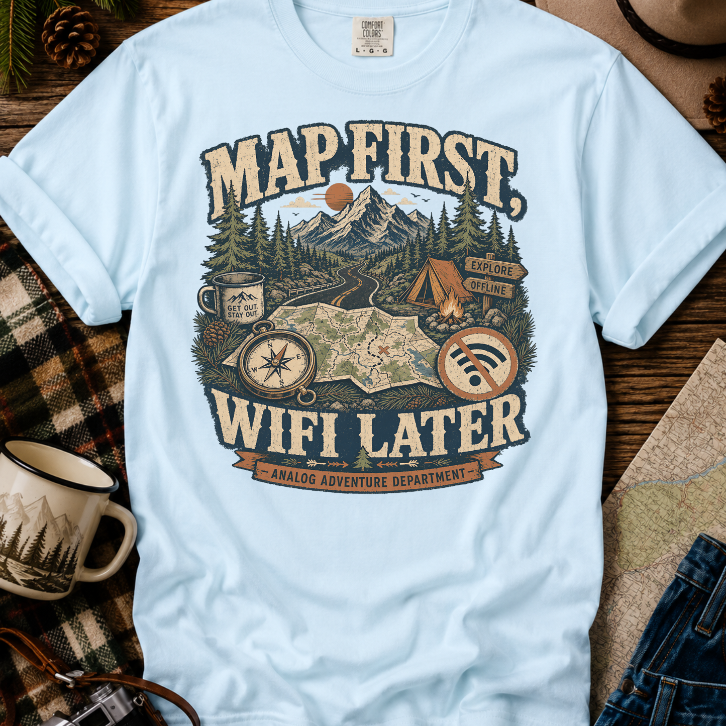 Map First, WiFi Later T-Shirt