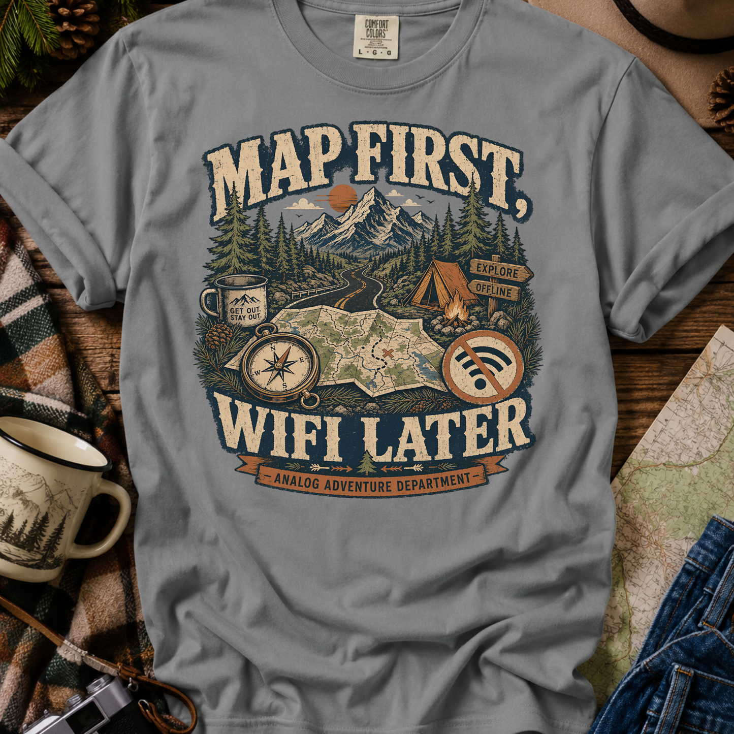 Map First, WiFi Later T-Shirt