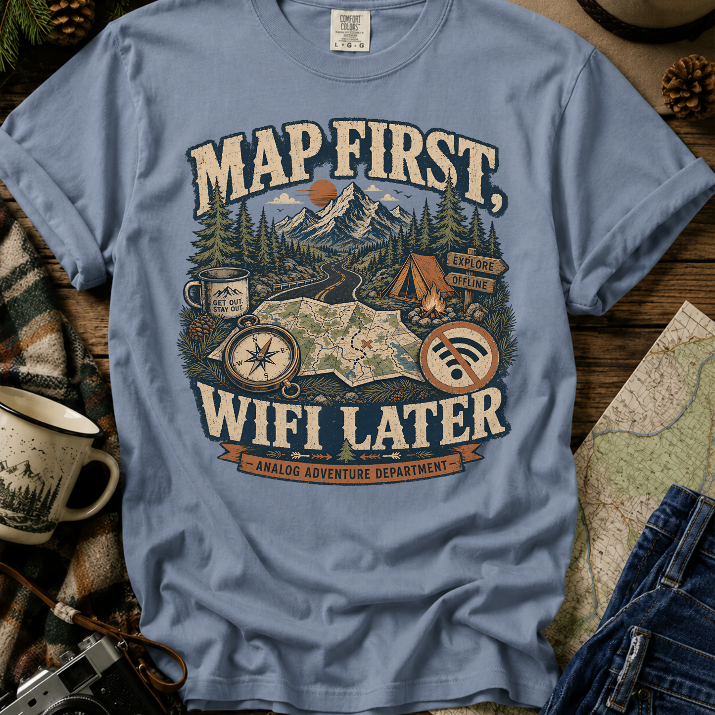 Map First, WiFi Later T-Shirt