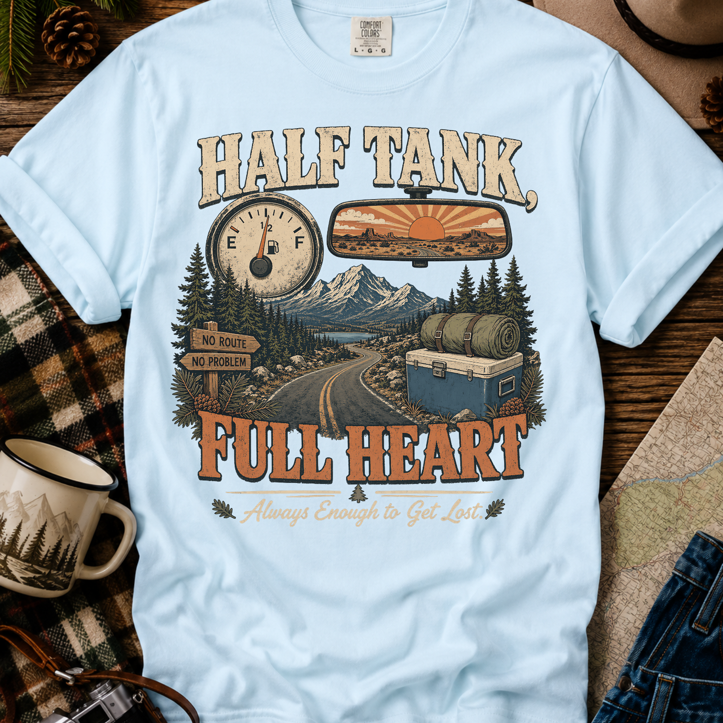 Half Tank Full Heart Camping T-Shirt